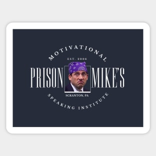Prison Mike's Motivational Speaking Institute Sticker